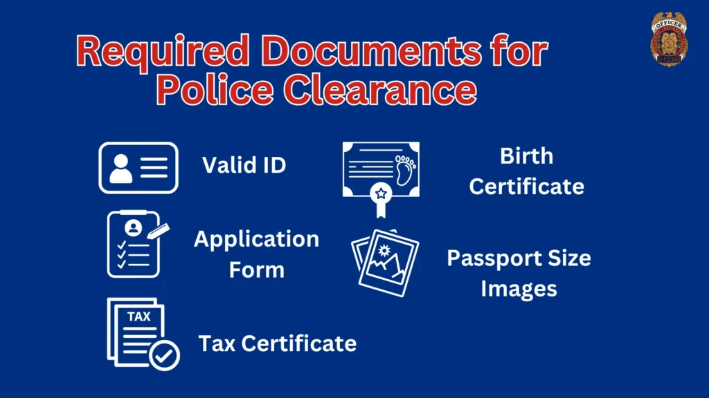 Required documents for Police Clearance Certificate in Philippines 1 Required documents for police clearance