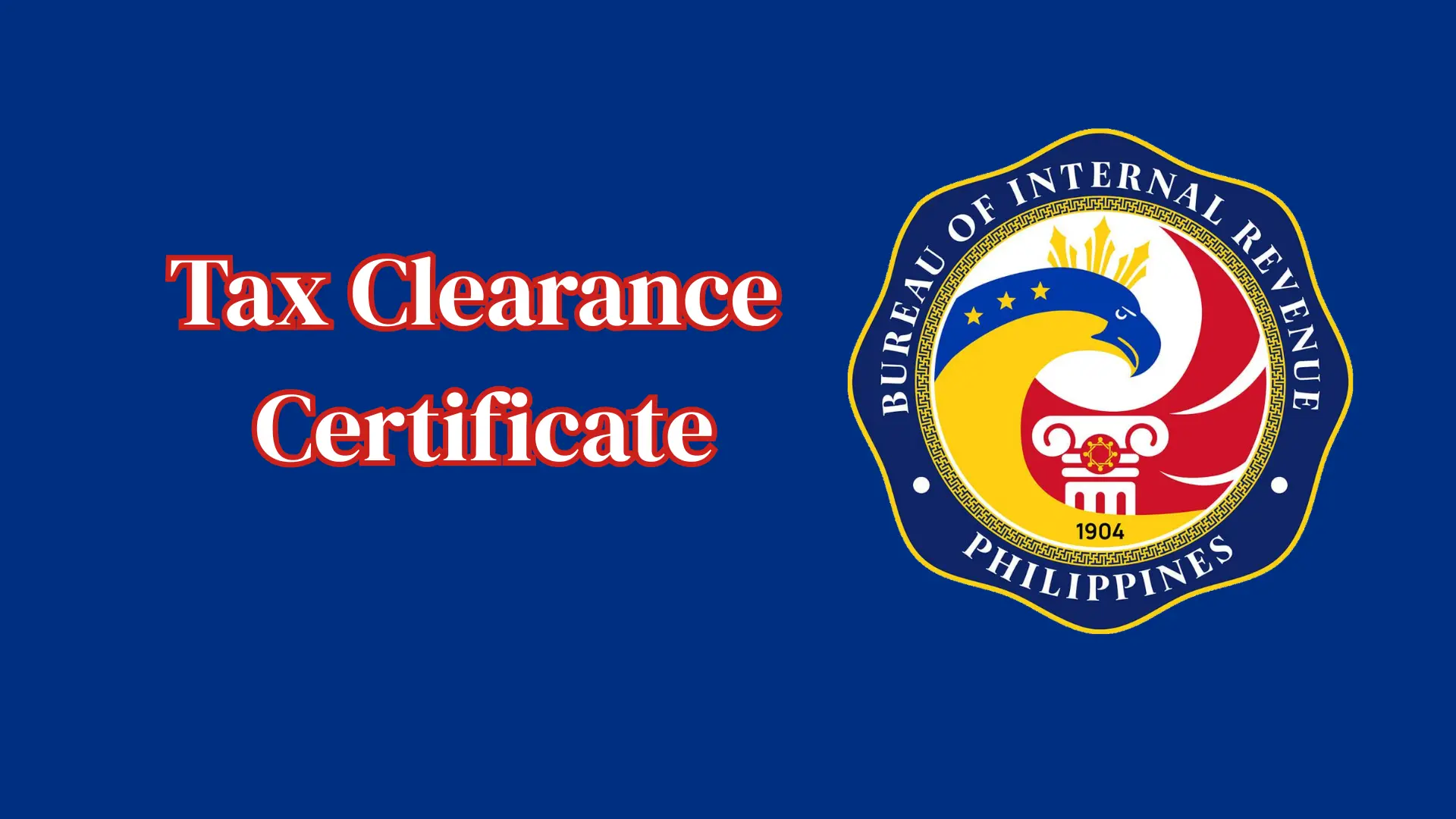 Tax Clearance Certificate in Philippines | How To Apply? 1 tax clearance certificate